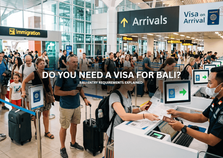Do You Need a Visa for Bali? Bali entry requirements explained