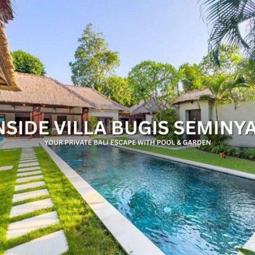 Inside Villa Bugis Seminyak: Your Private Bali Escape with Pool & Garden