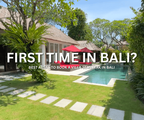 First Time in Bali? Best Areas to Book a Villa Seminyak in Bali